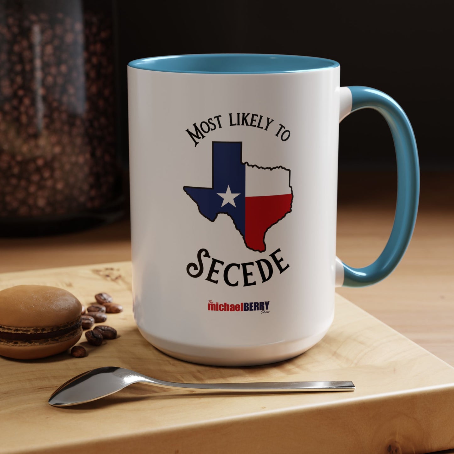 Most Likely to Secede - Coffee Mug, 11oz or 15oz