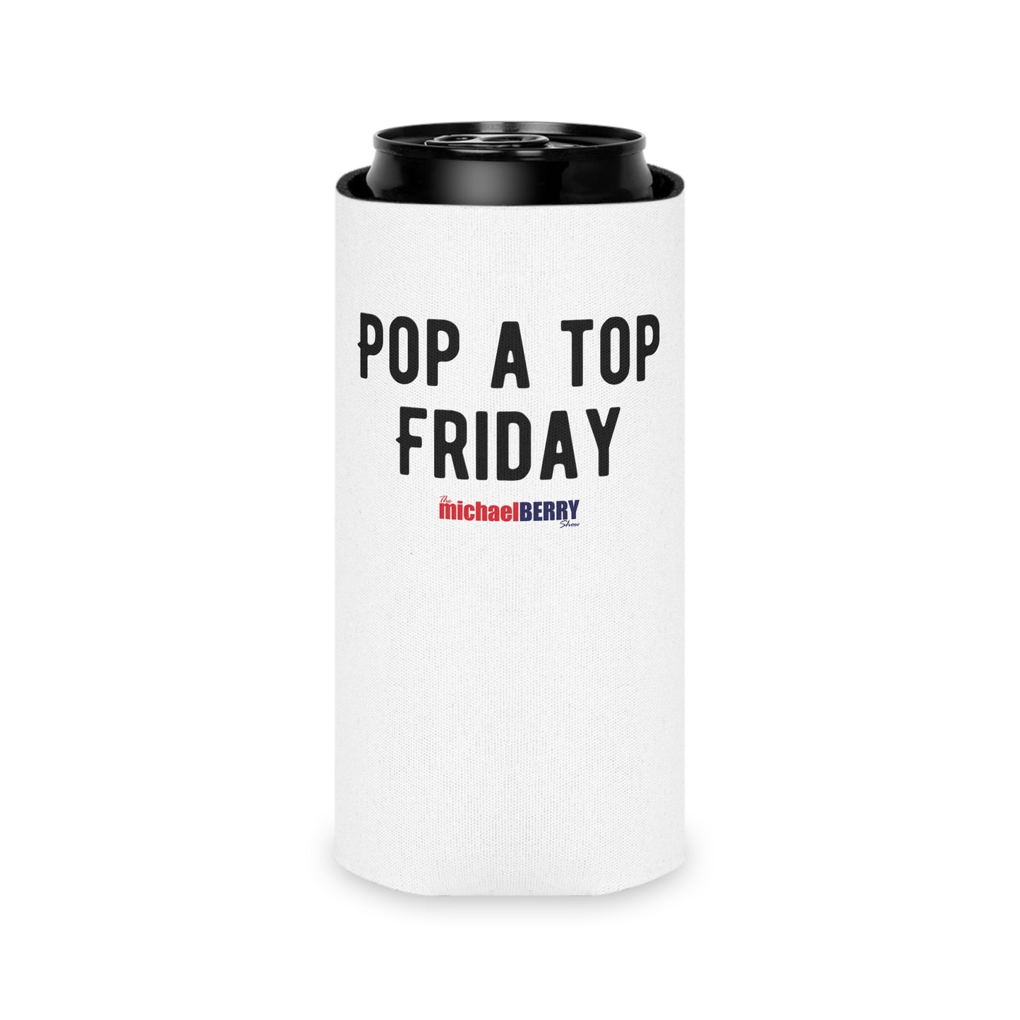 Pop a Top Friday - Can Cooler