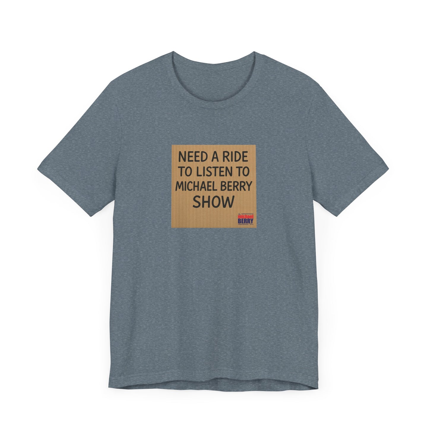 Need a ride - Short Sleeve Tee