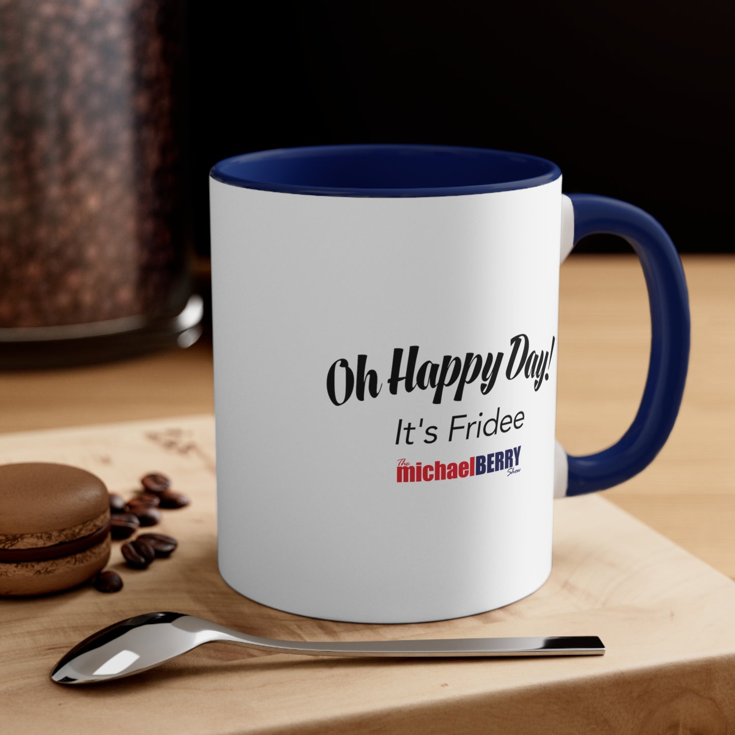 Oh Happy Day It's Fridee - Accent Coffee Mug, 11oz