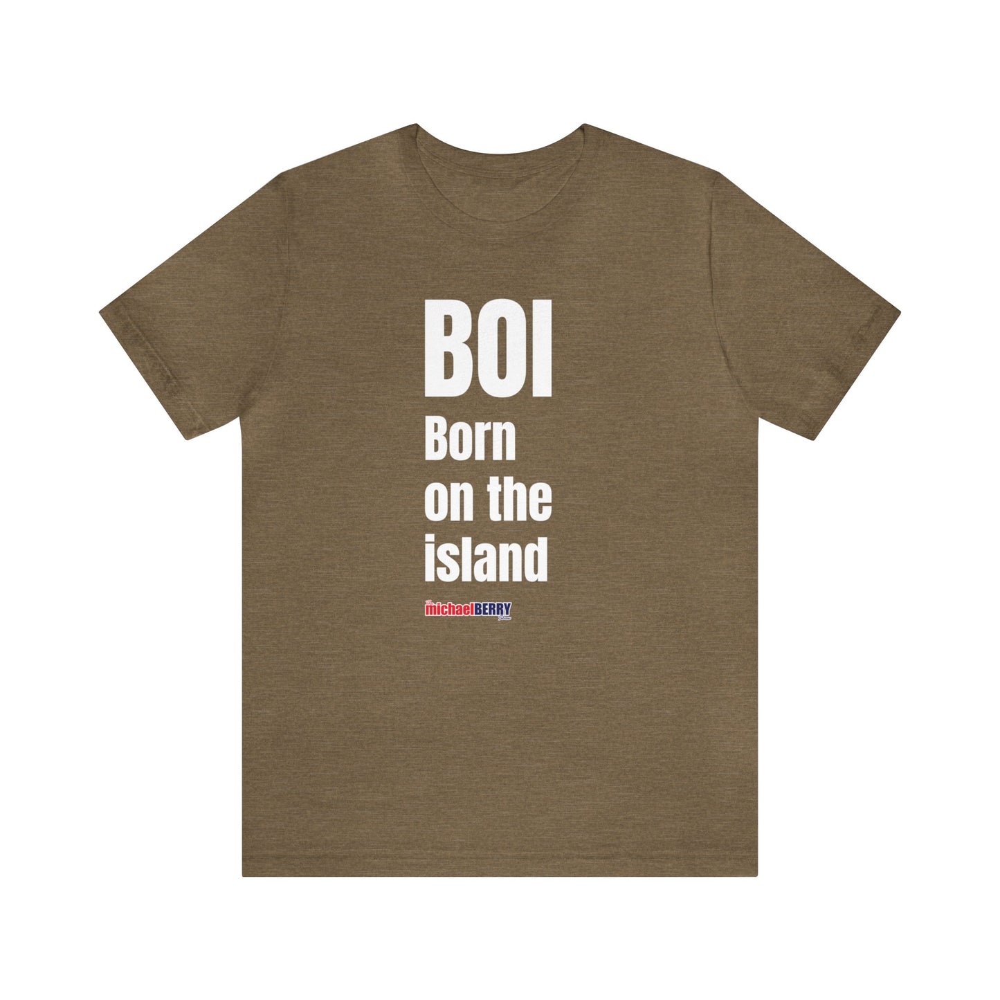 BOI Born on the island - Unisex Jersey Short Sleeve Tee