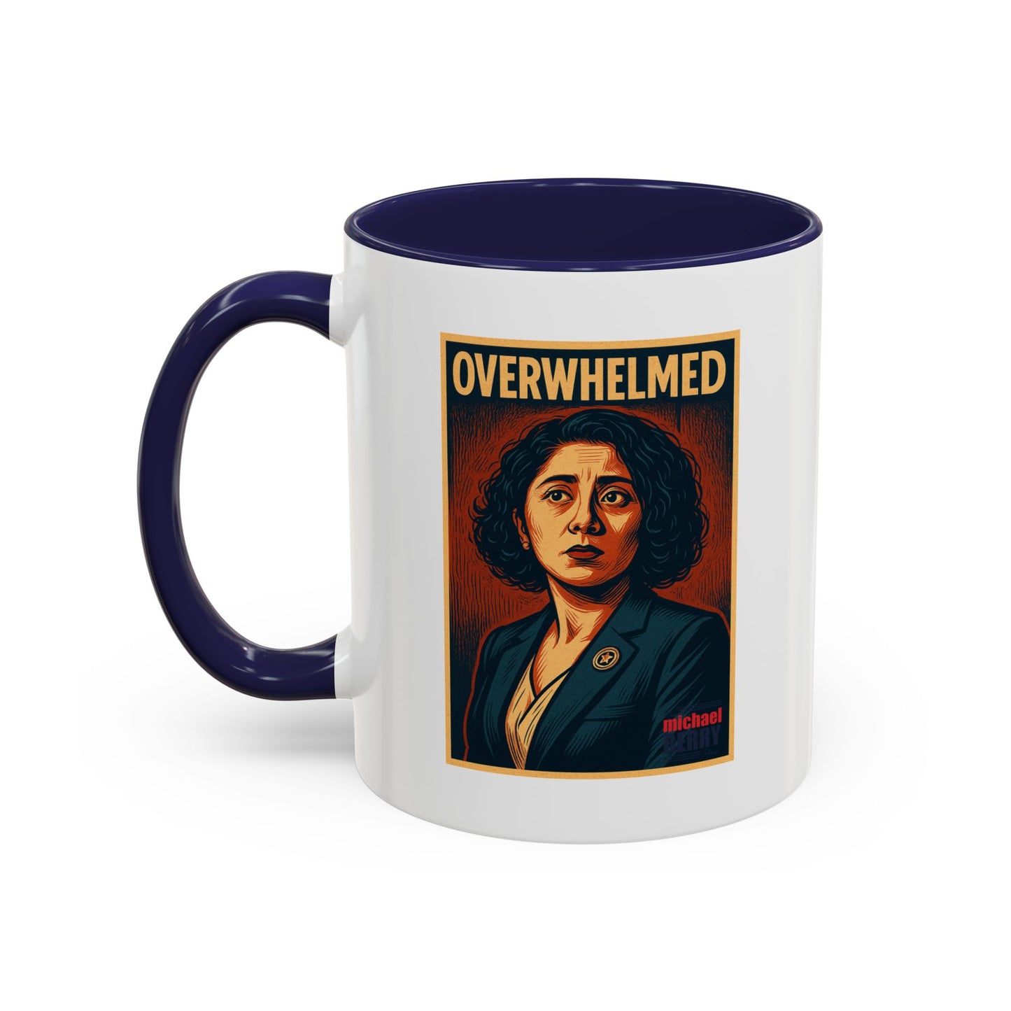Overwhelmed - Coffee Mug, 11oz or 15oz