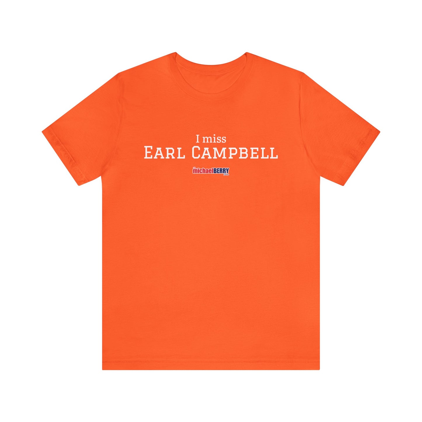 I miss EARL CAMPBELL - Unisex Jersey Short Sleeve Tee