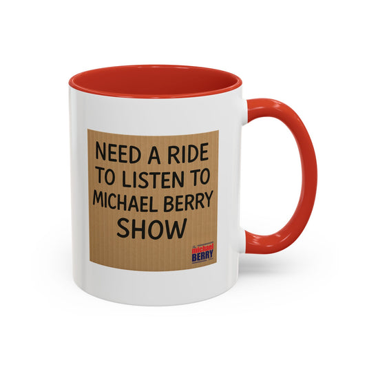 Need a ride - Coffee Mug, 11oz or 15oz