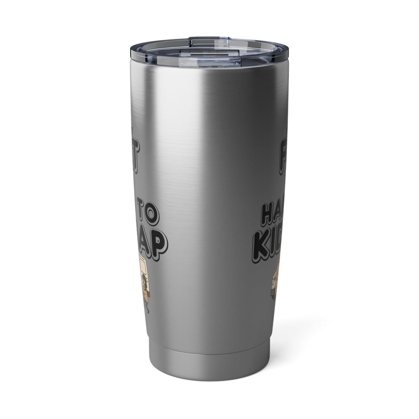 Women's "I'm not fat, I'm hard to kidnap" - 20oz Tumbler