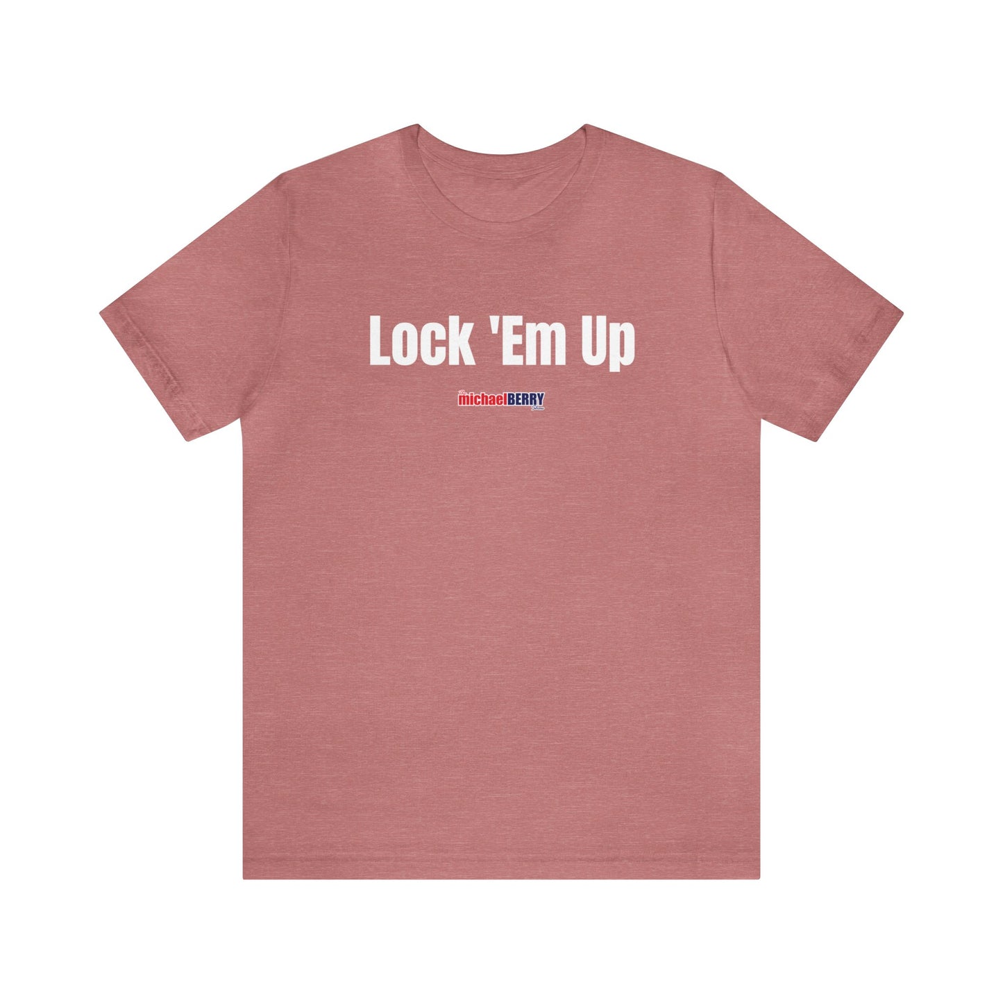 Lock 'Em Up - Unisex Jersey Short Sleeve Tee