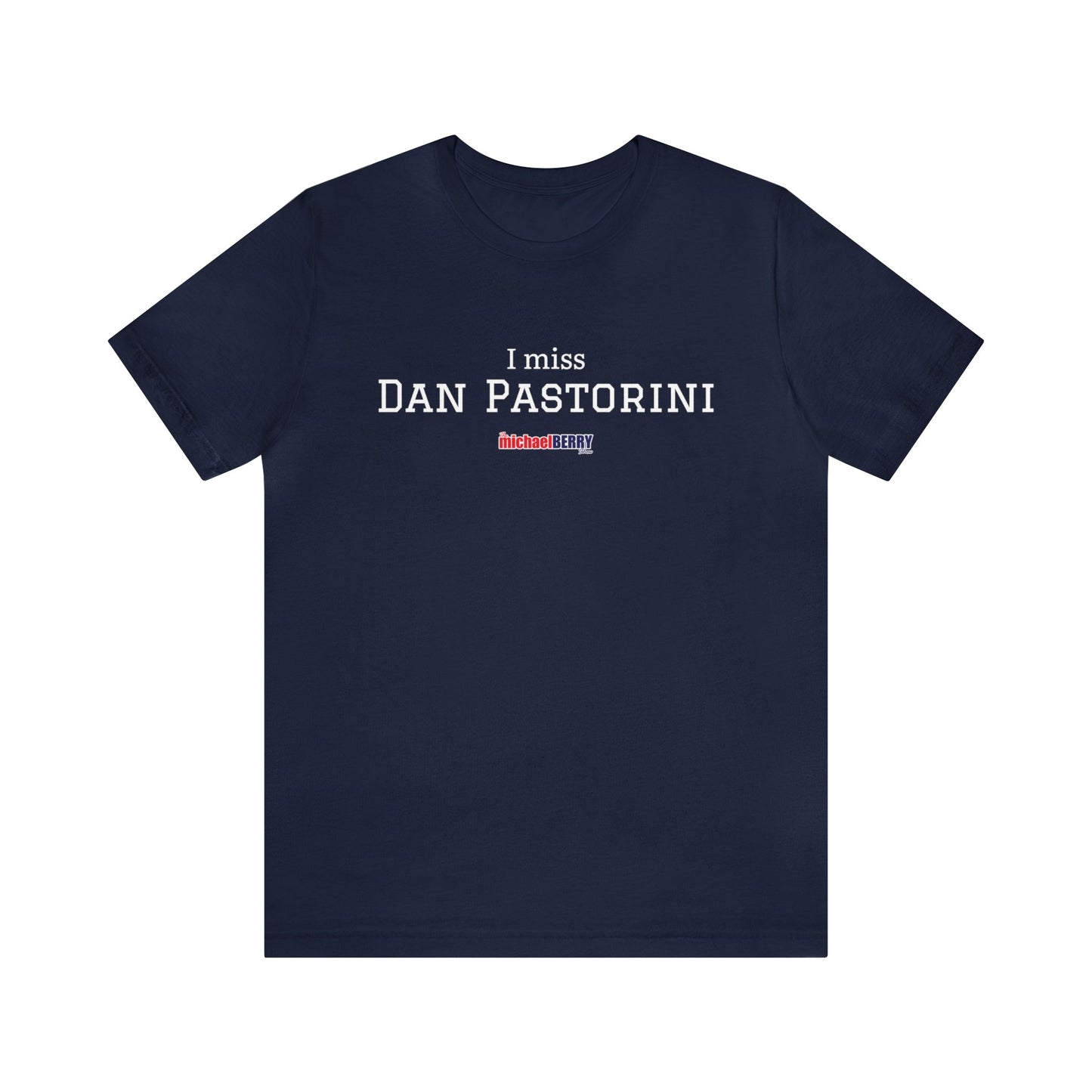 I miss DAN PASTORINI - Unisex Jersey Short Sleeve Tee