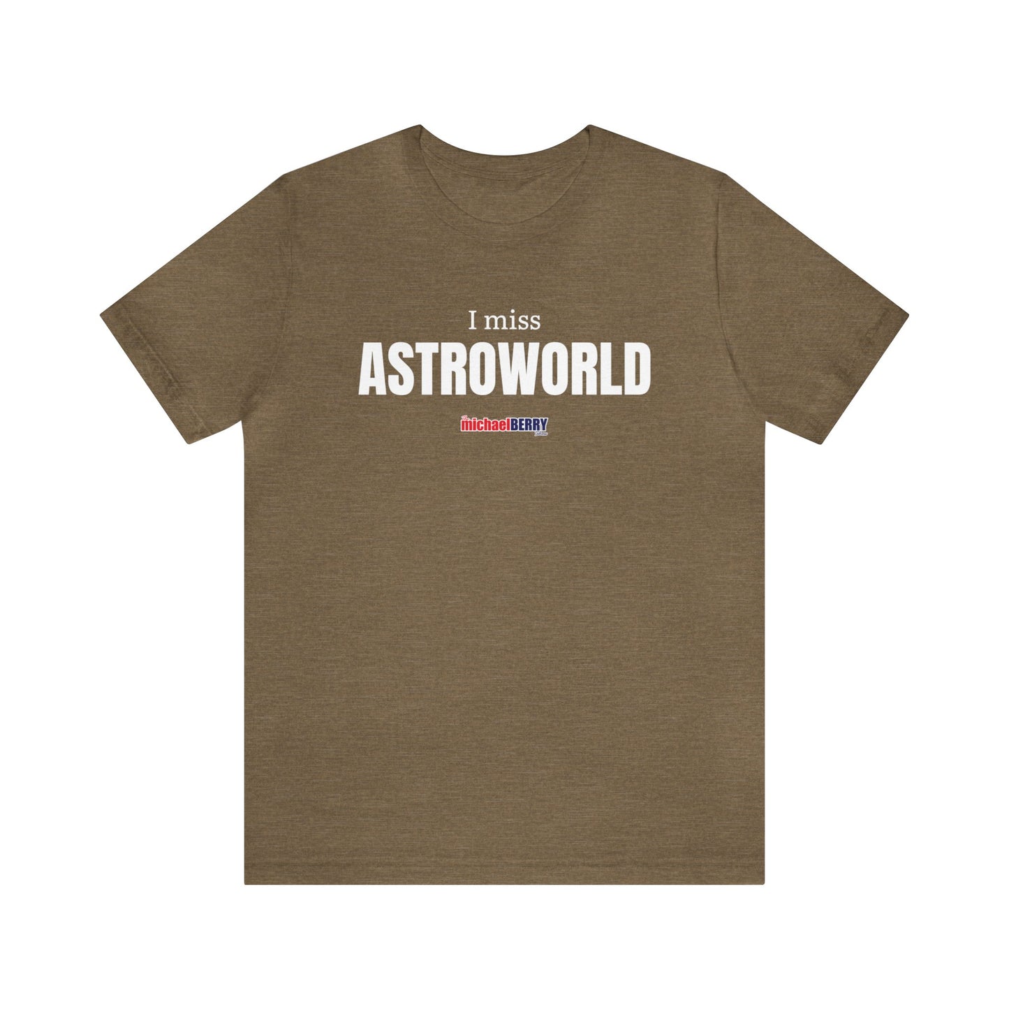 I miss ASTROWORLD - Unisex Jersey Short Sleeve Tee