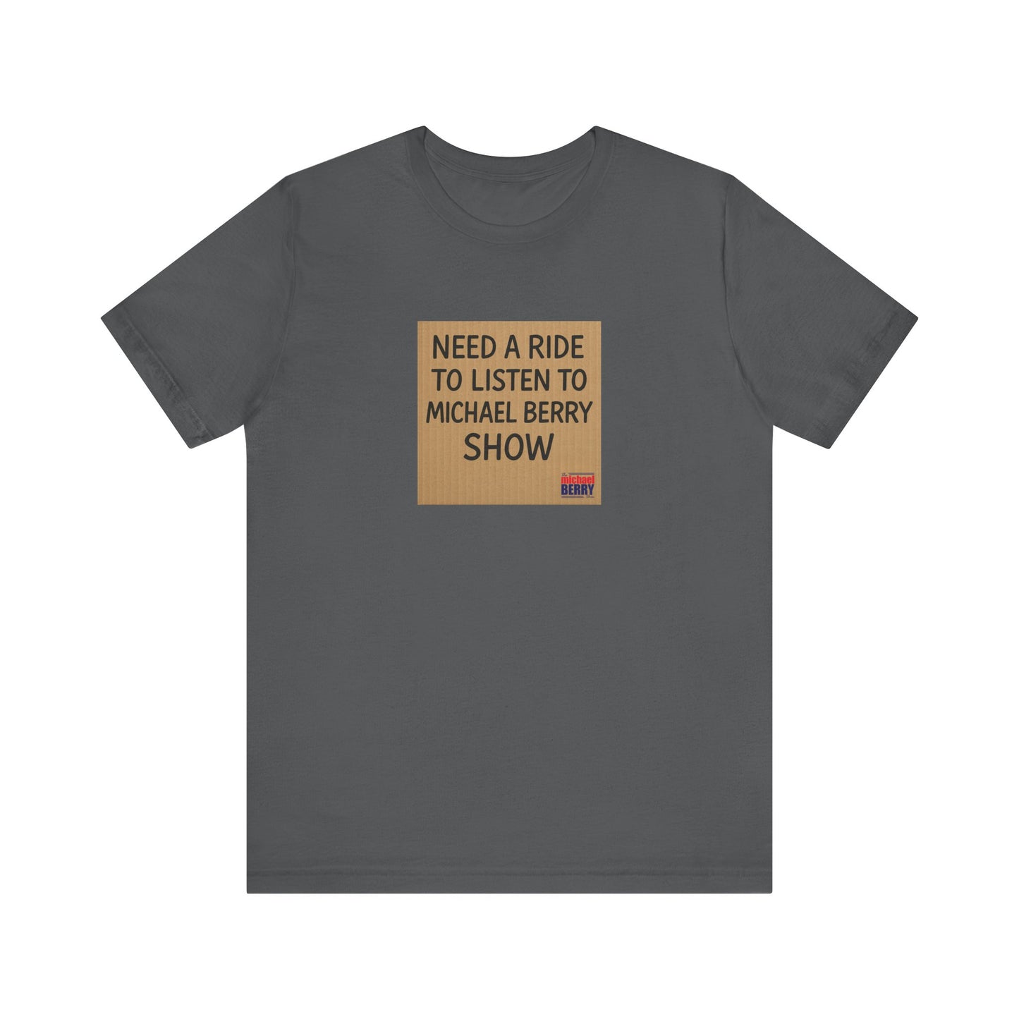 Need a ride - Short Sleeve Tee