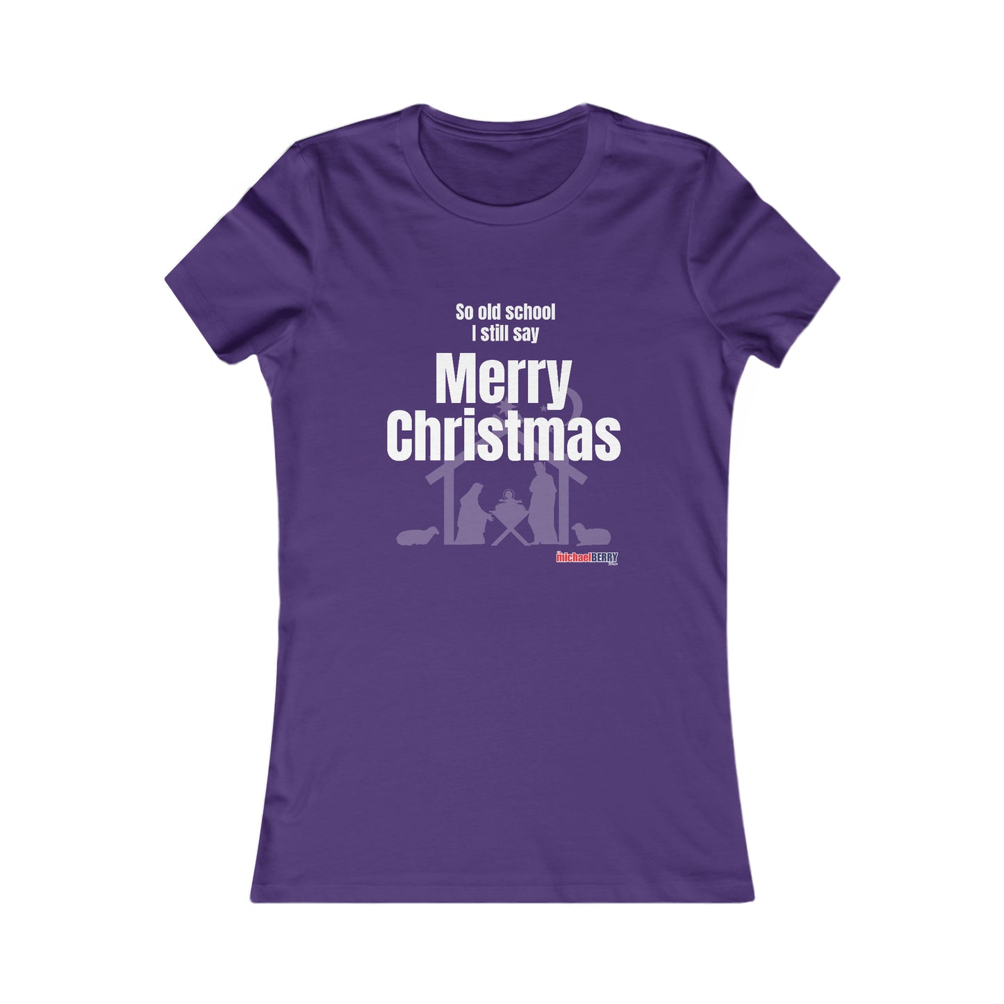 So old school I still say Merry Christmas - Women's Favorite Tee