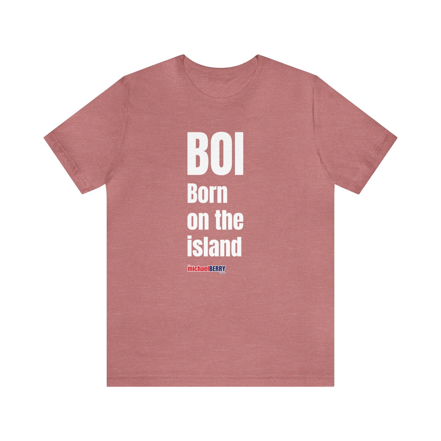 BOI Born on the island - Unisex Jersey Short Sleeve Tee