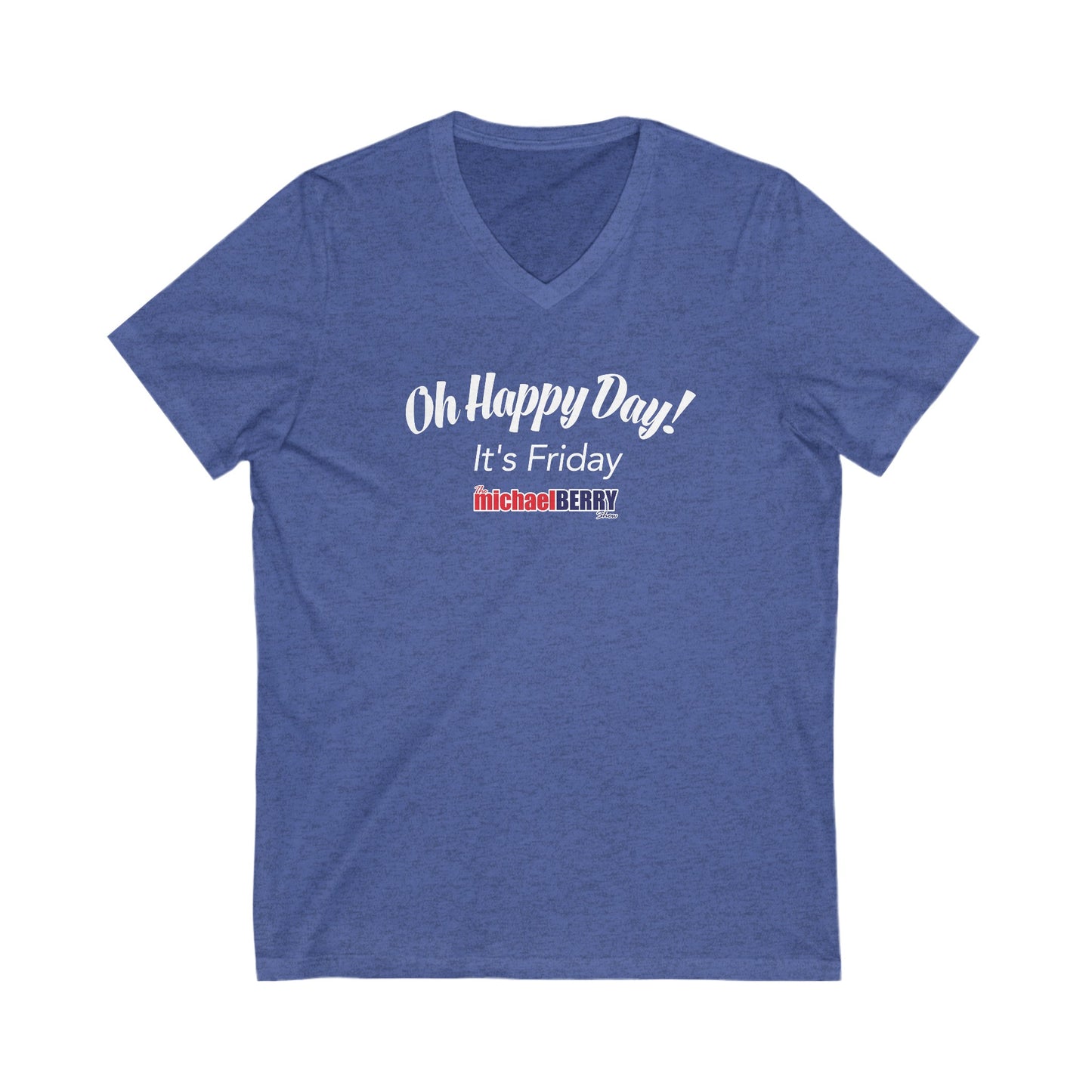 Oh Happy Day It's Friday - Ladies V-Neck Sexy T-Shirt