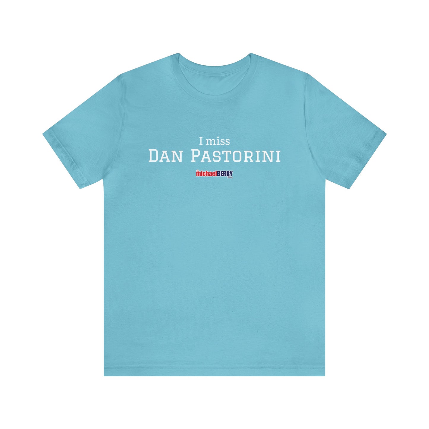 I miss DAN PASTORINI - Unisex Jersey Short Sleeve Tee