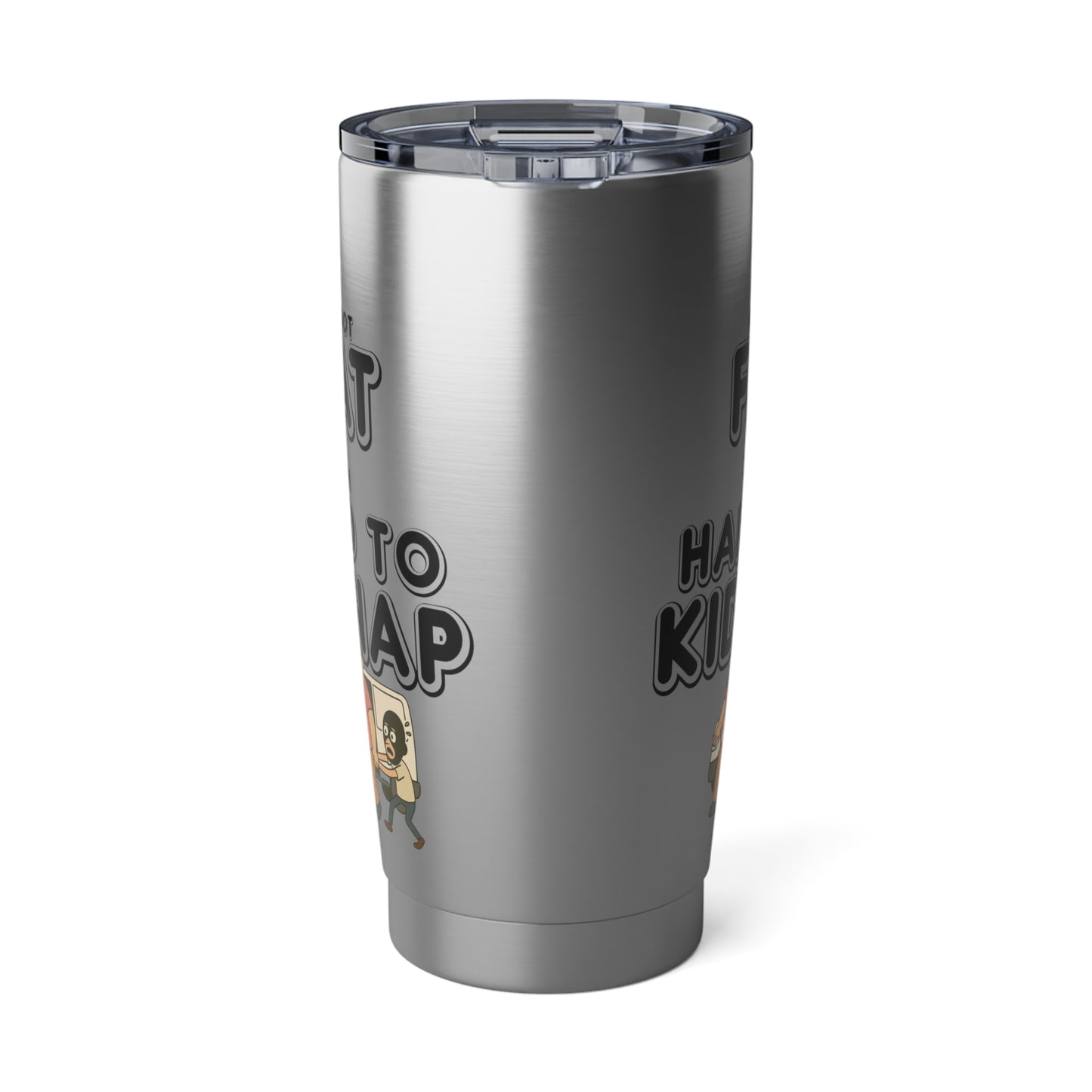 Men's "I'm not fat, I'm hard to kidnap" - 20oz Tumbler