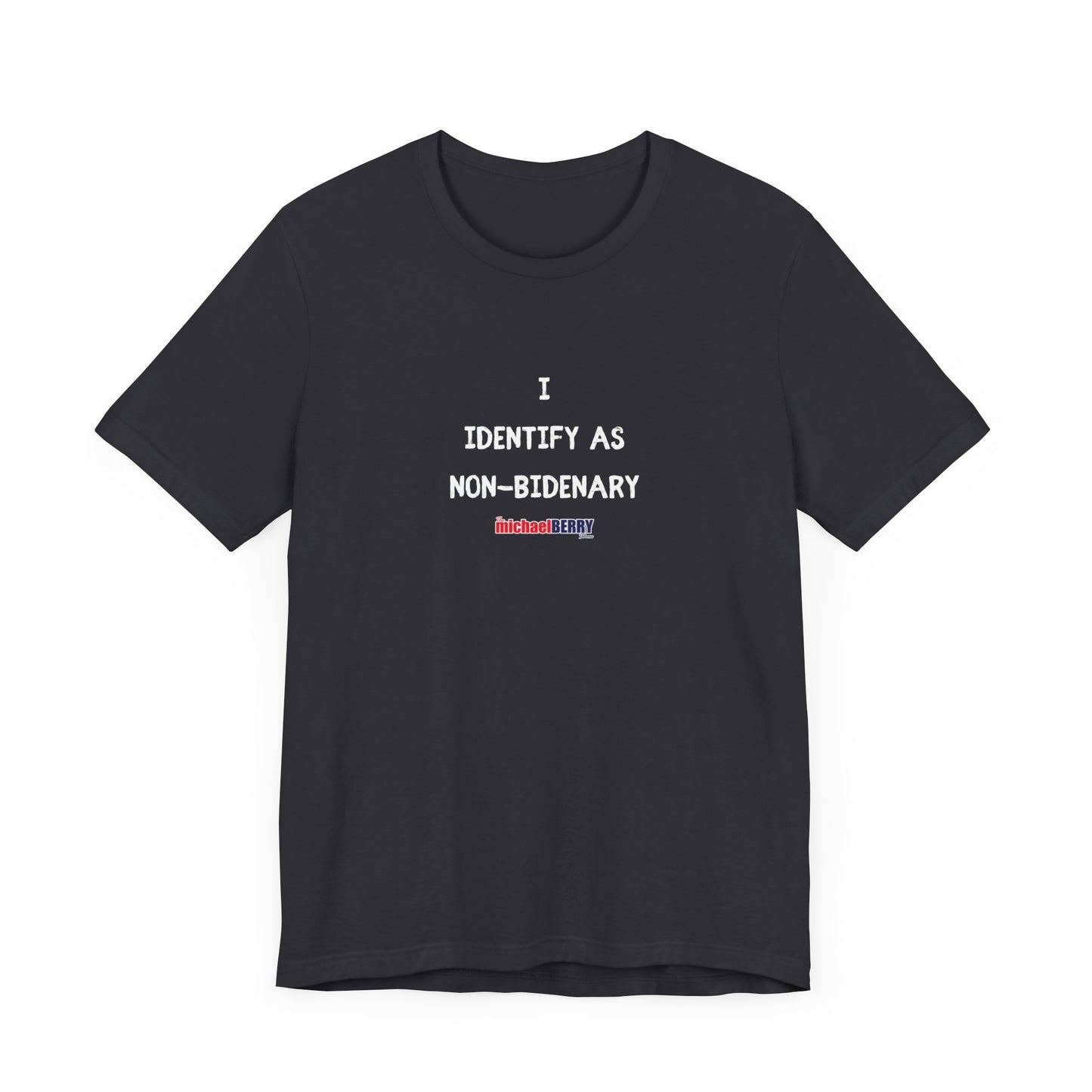 I identify as NON-BIDENARY - Men's Short Sleeve Tee