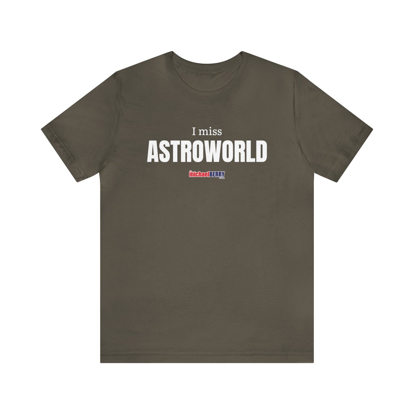 I miss ASTROWORLD - Unisex Jersey Short Sleeve Tee