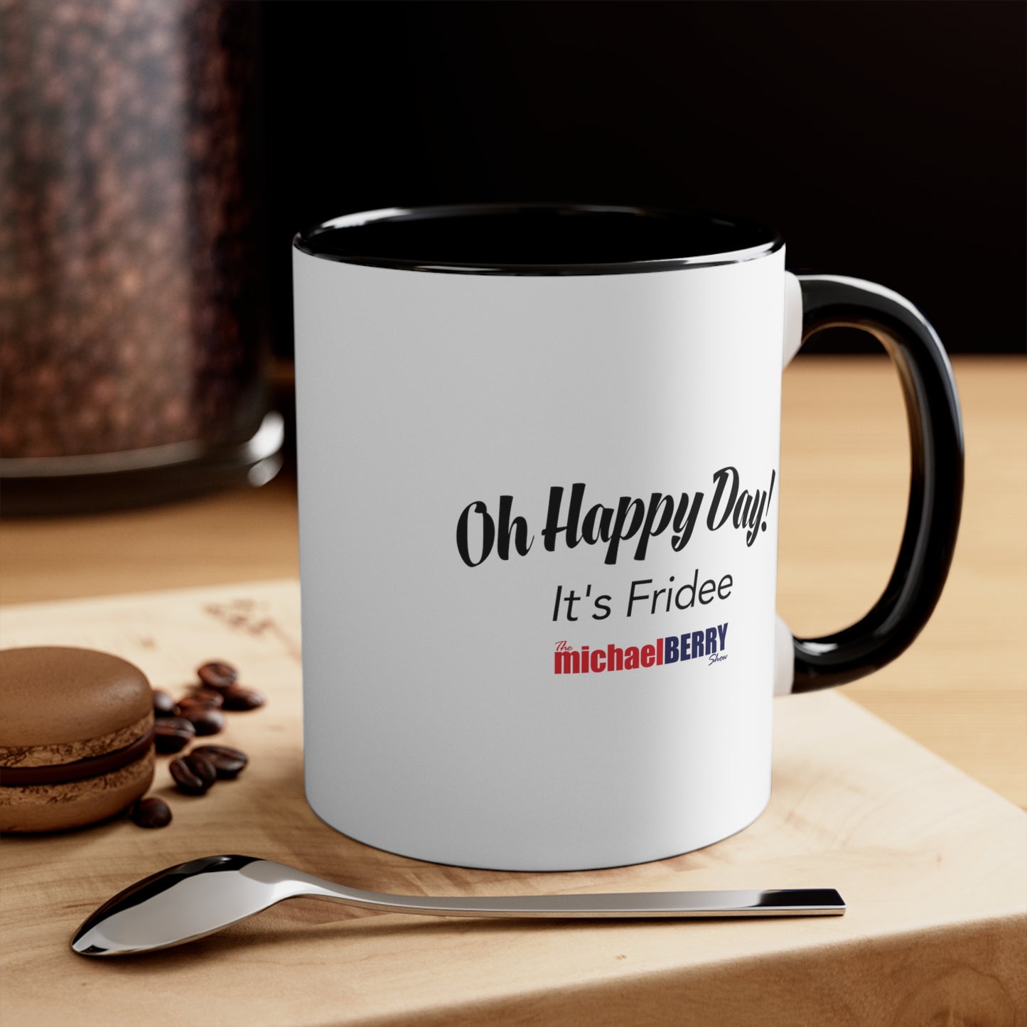 Oh Happy Day It's Fridee - Accent Coffee Mug, 11oz
