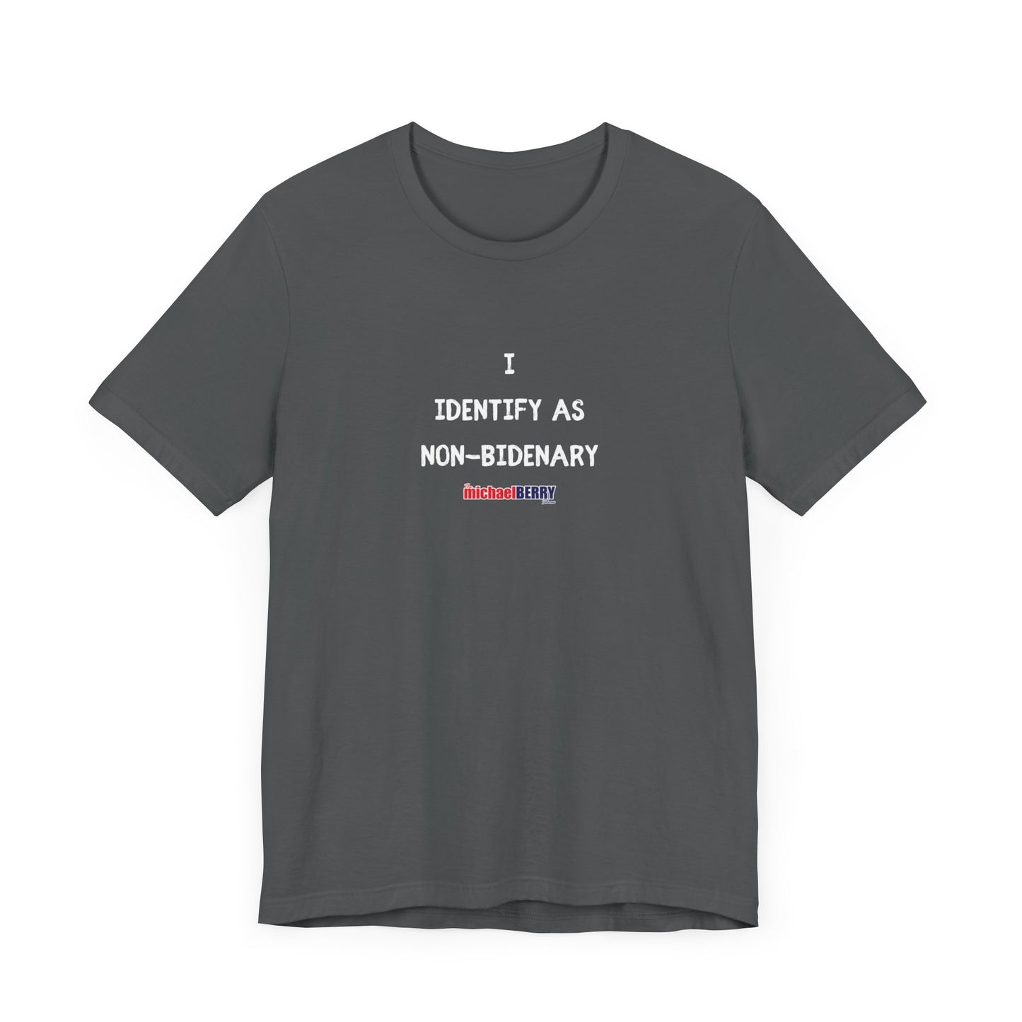 I identify as NON-BIDENARY - Men's Short Sleeve Tee