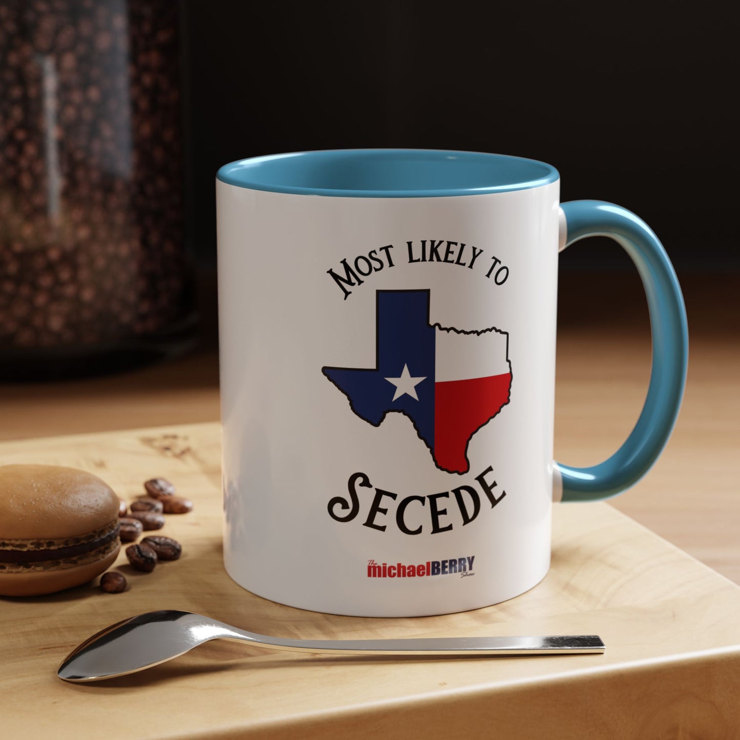 Most Likely to Secede - Coffee Mug, 11oz or 15oz