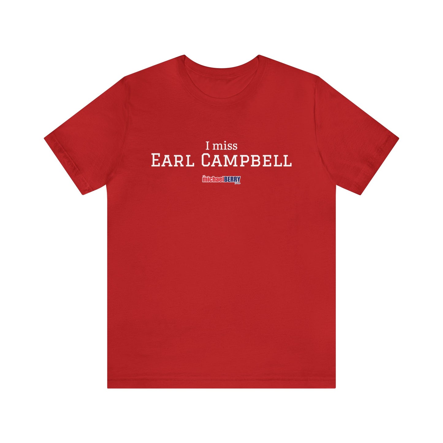 I miss EARL CAMPBELL - Unisex Jersey Short Sleeve Tee