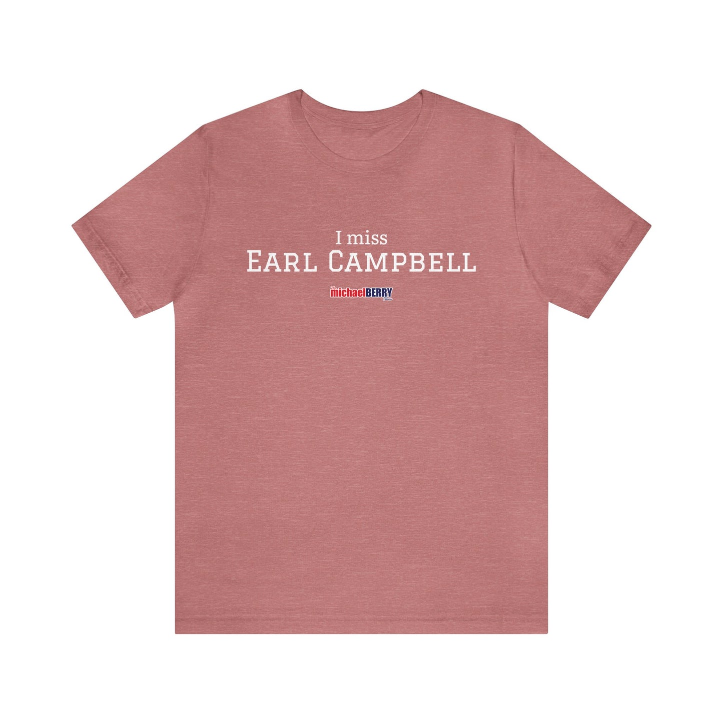 I miss EARL CAMPBELL - Unisex Jersey Short Sleeve Tee