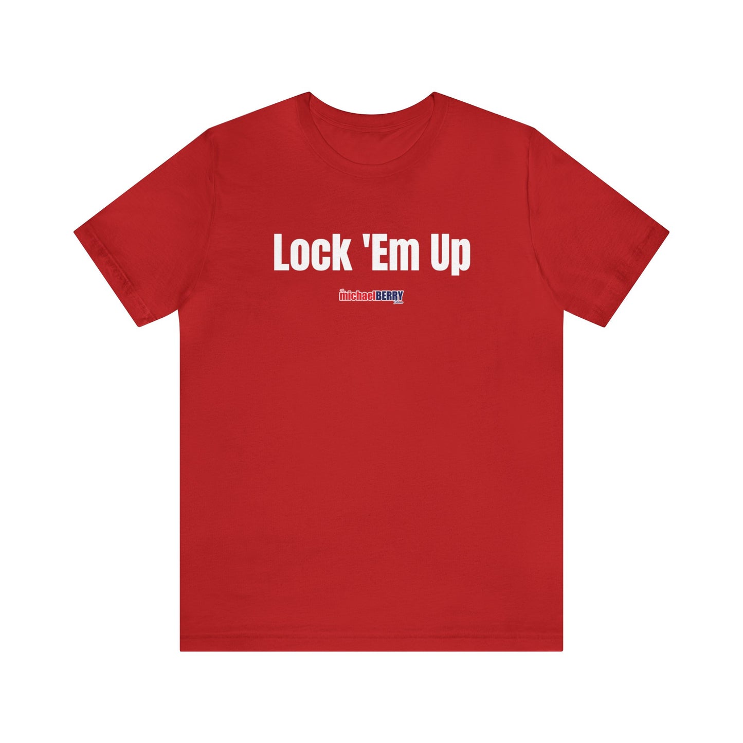 Lock 'Em Up - Unisex Jersey Short Sleeve Tee
