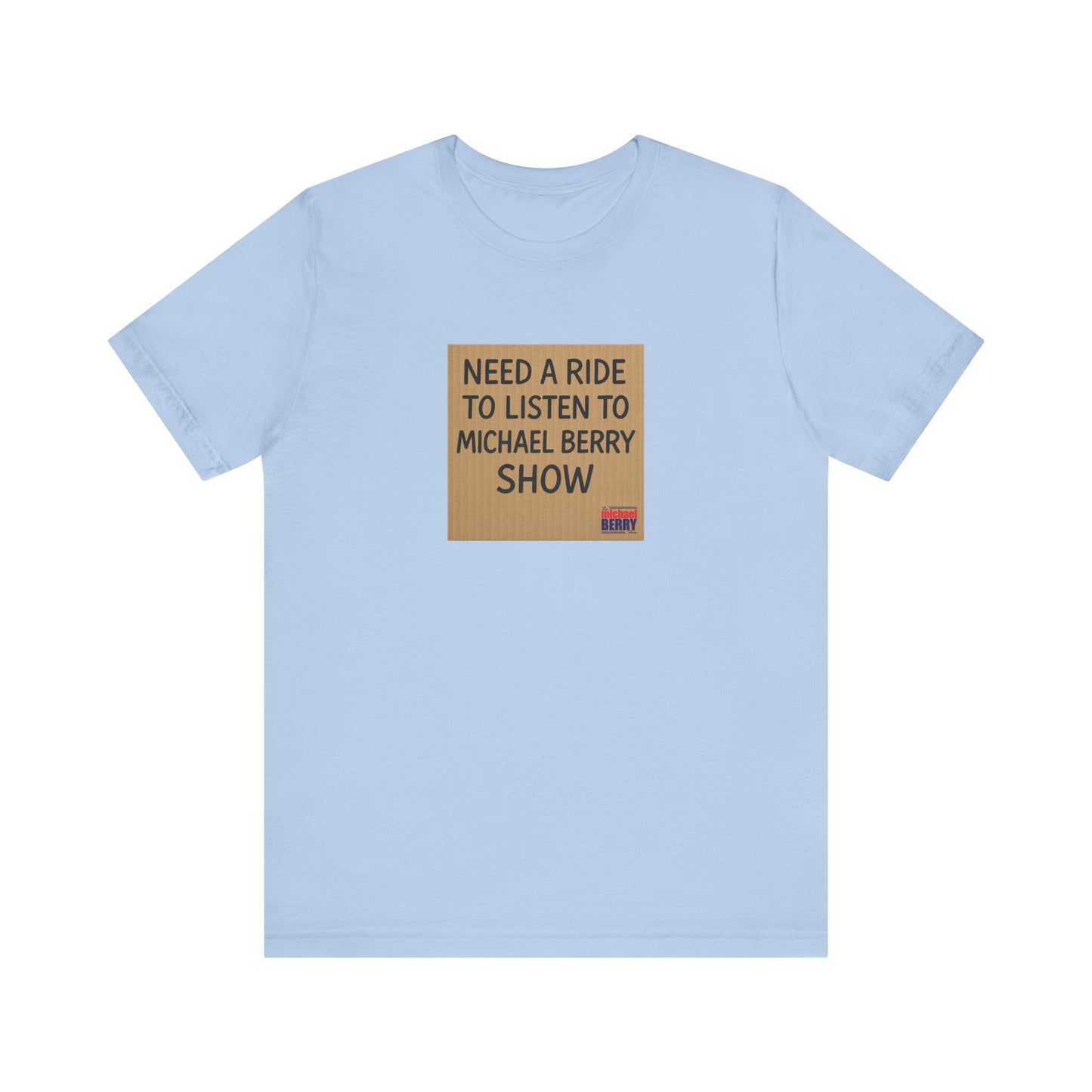 Need a ride - Short Sleeve Tee