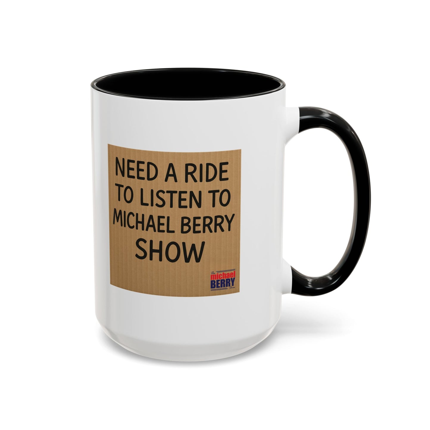 Need a ride - Coffee Mug, 11oz or 15oz