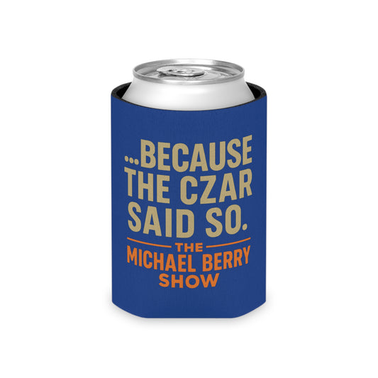 Because the Czar said so - Can Cooler
