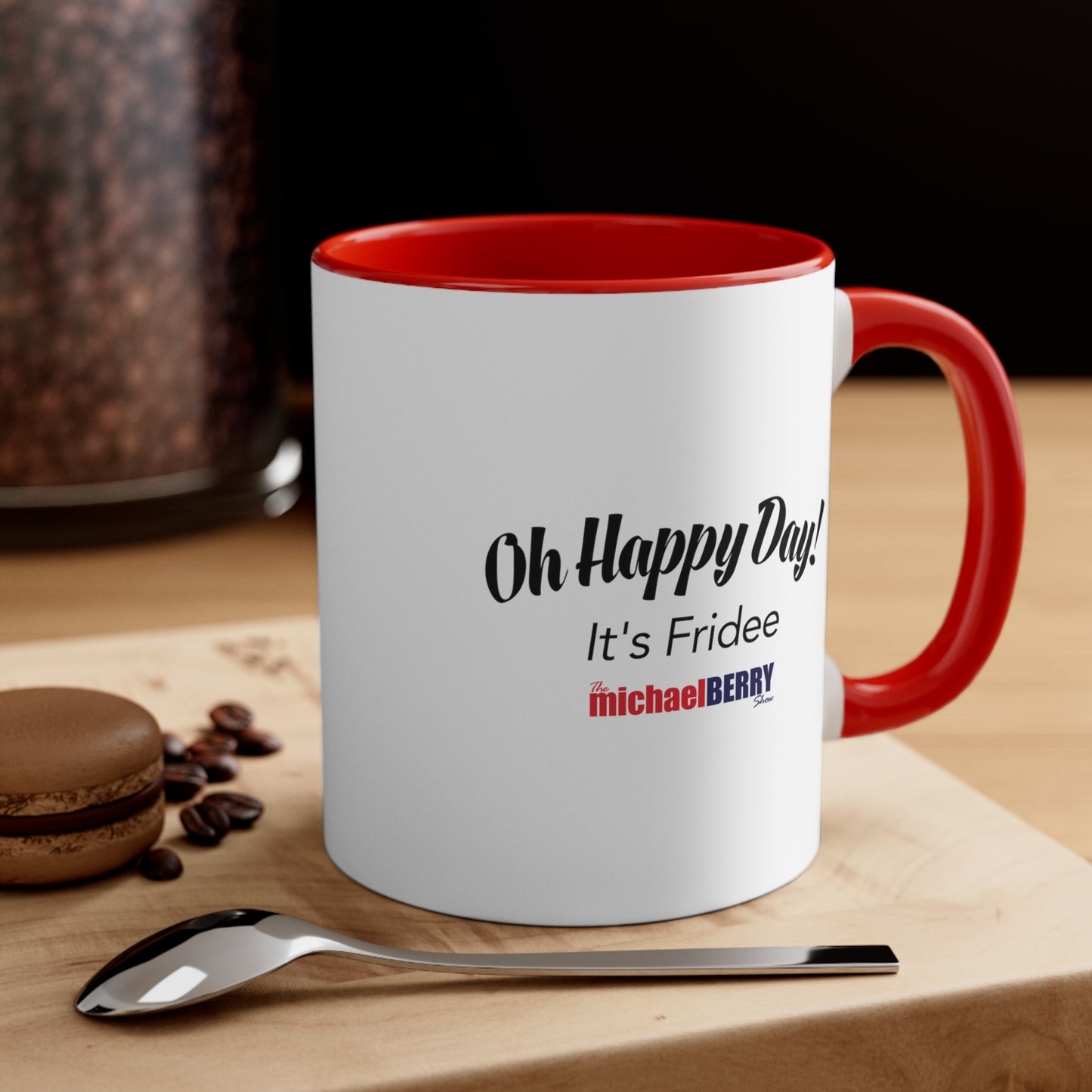 Oh Happy Day It's Fridee - Accent Coffee Mug, 11oz
