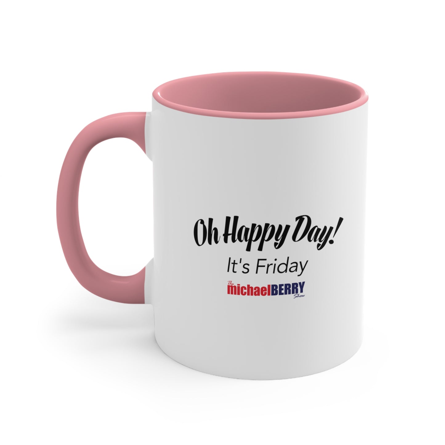 Oh Happy Day It's Friday - Accent Coffee Mug, 11oz