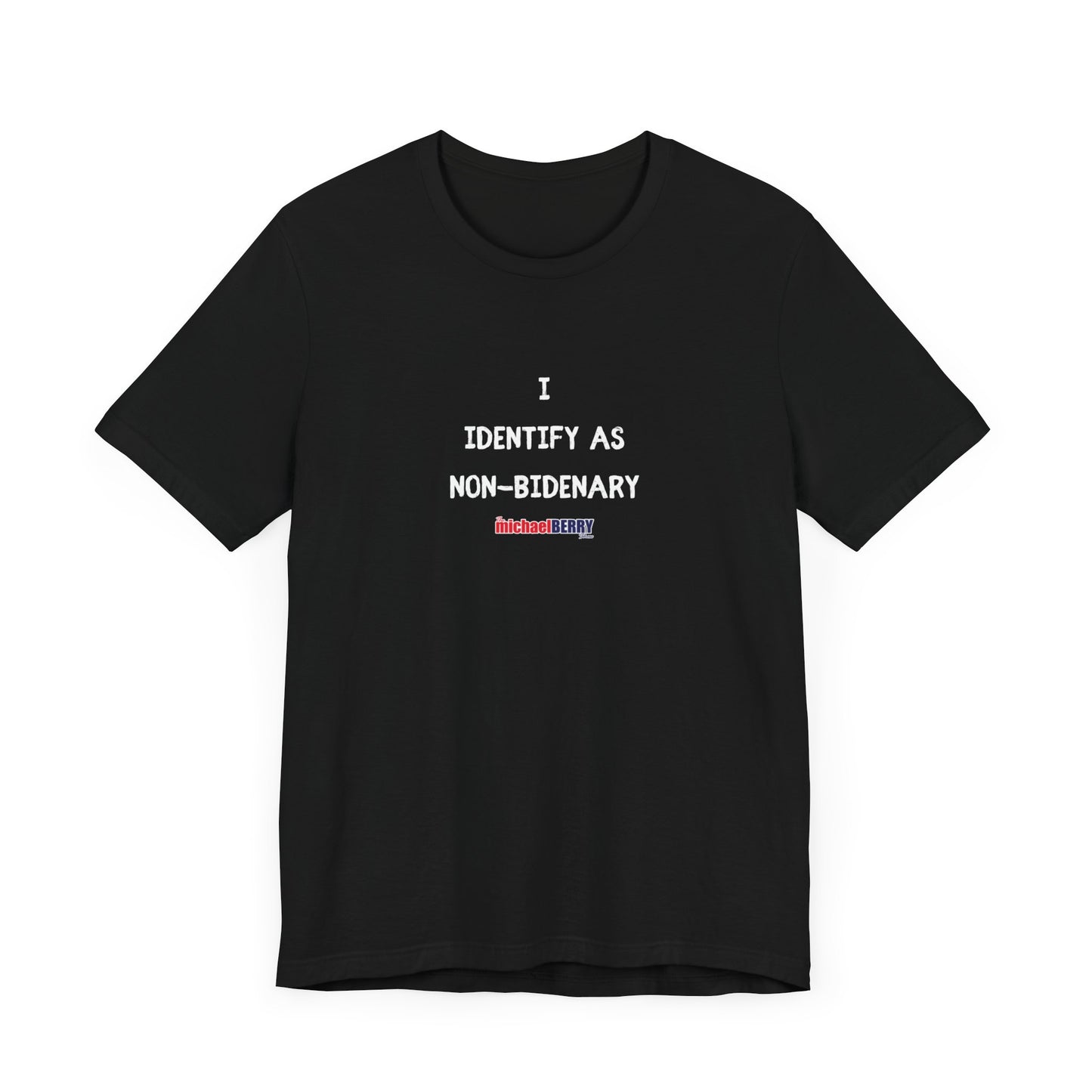 I identify as NON-BIDENARY - Men's Short Sleeve Tee