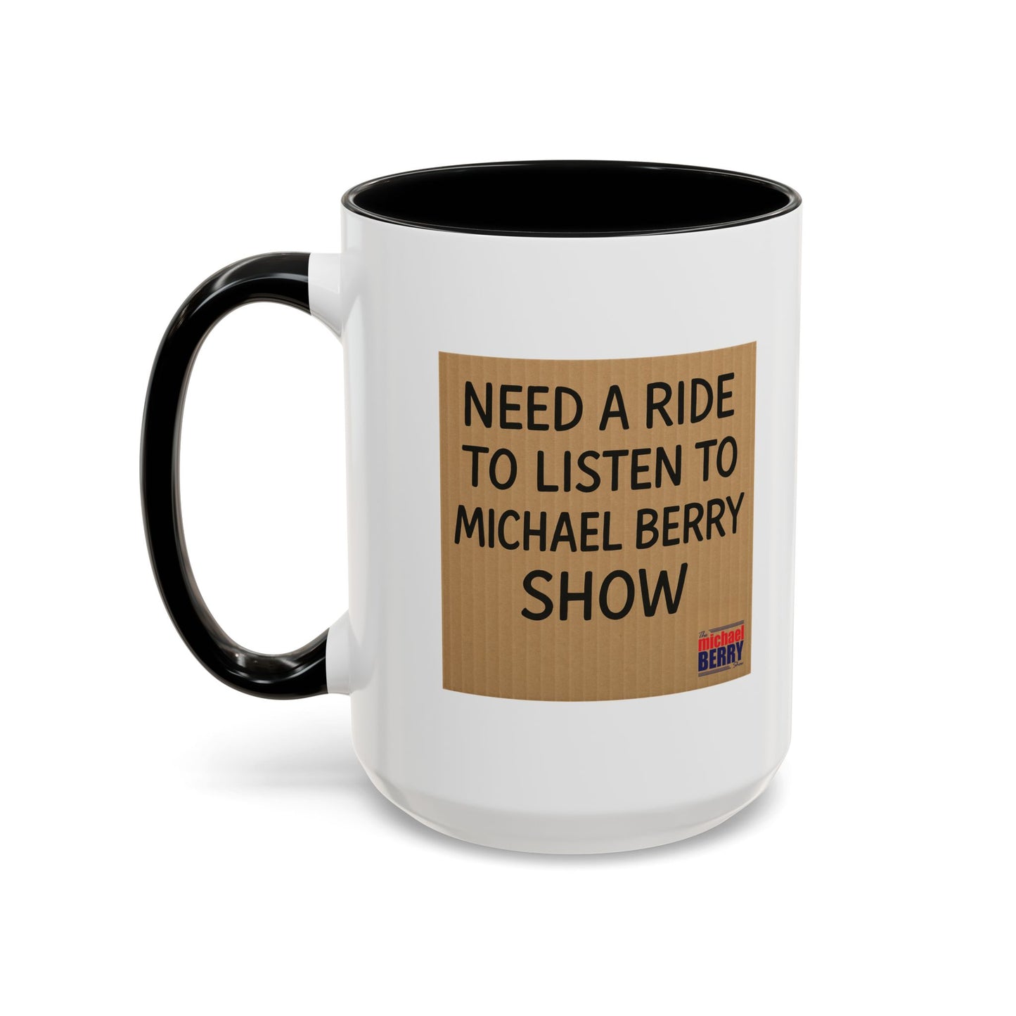Need a ride - Coffee Mug, 11oz or 15oz