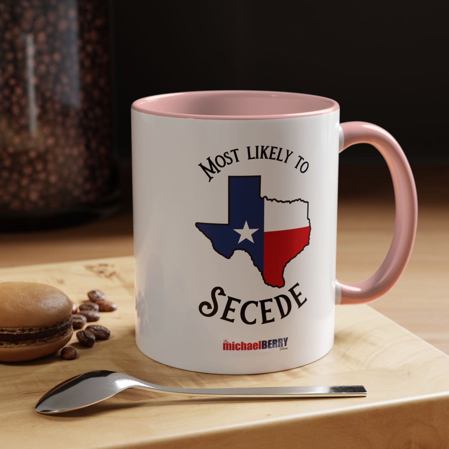 Most Likely to Secede - Coffee Mug, 11oz or 15oz