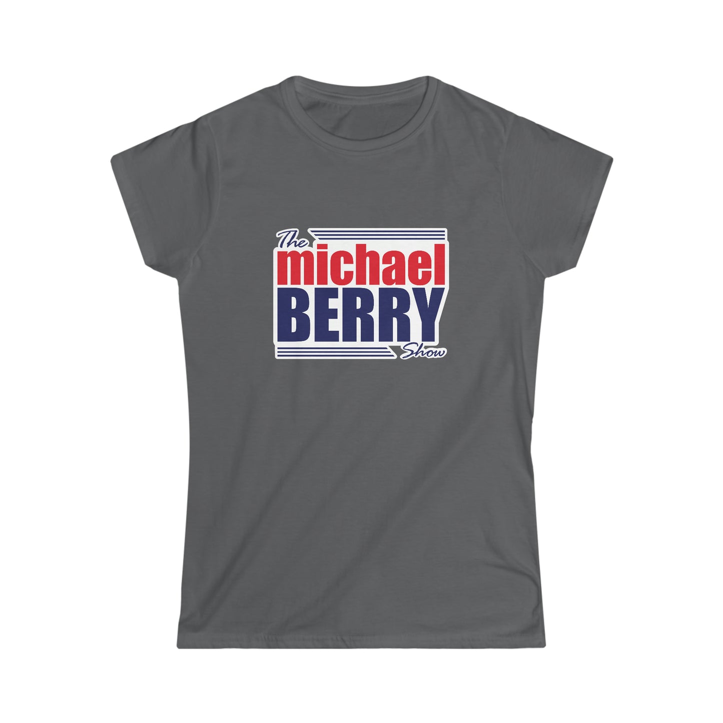 The Michael Berry Show Women's Softstyle Tee