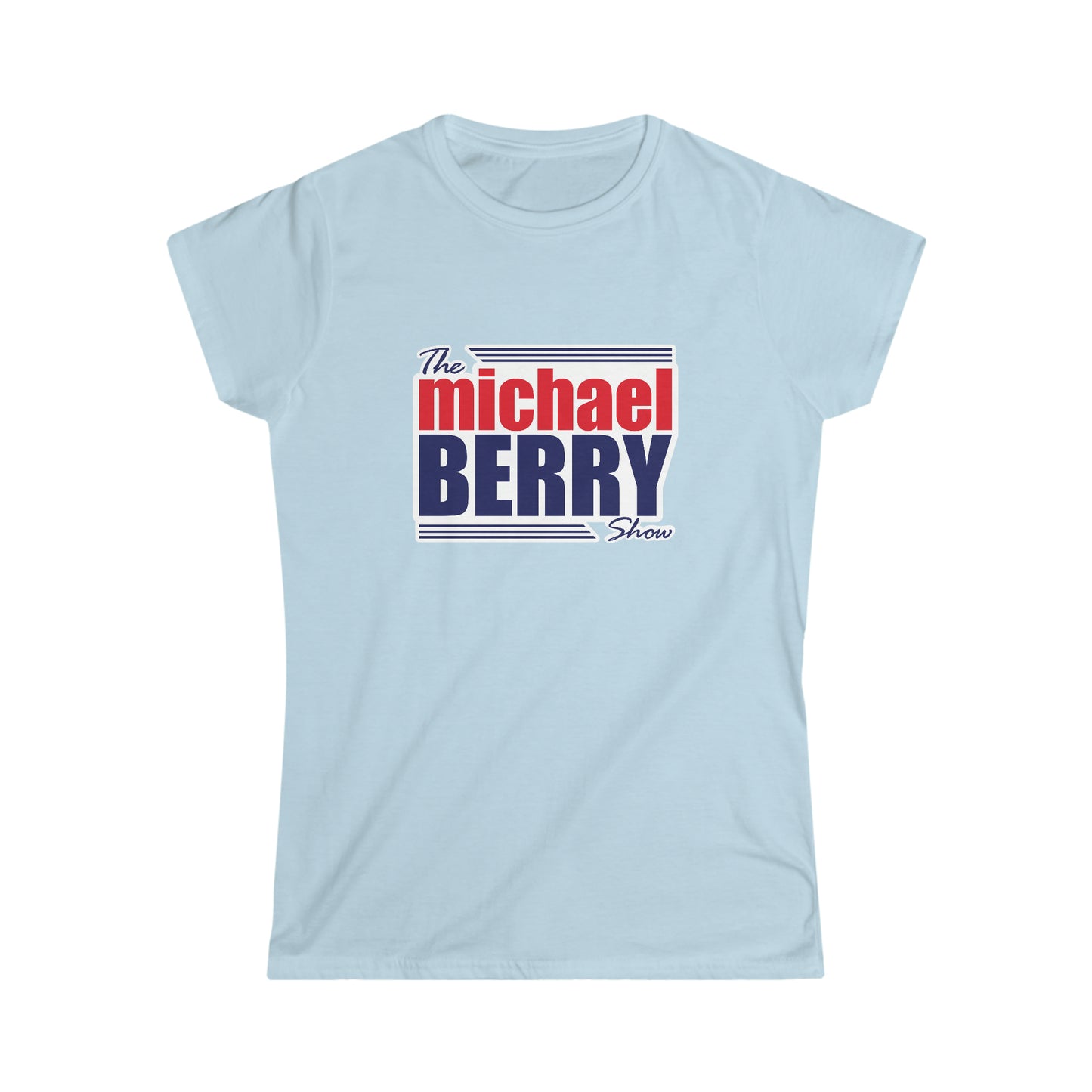 The Michael Berry Show Women's Softstyle Tee