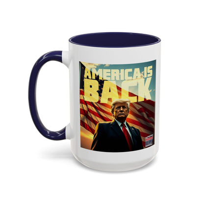 America is back - Coffee Mug, 11oz or 15oz