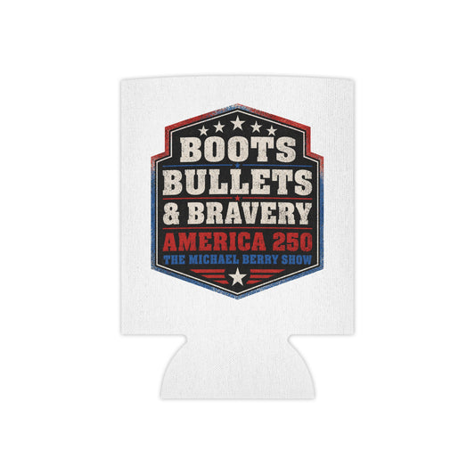 Boots Bullets and Bravery America 250 - Can Cooler