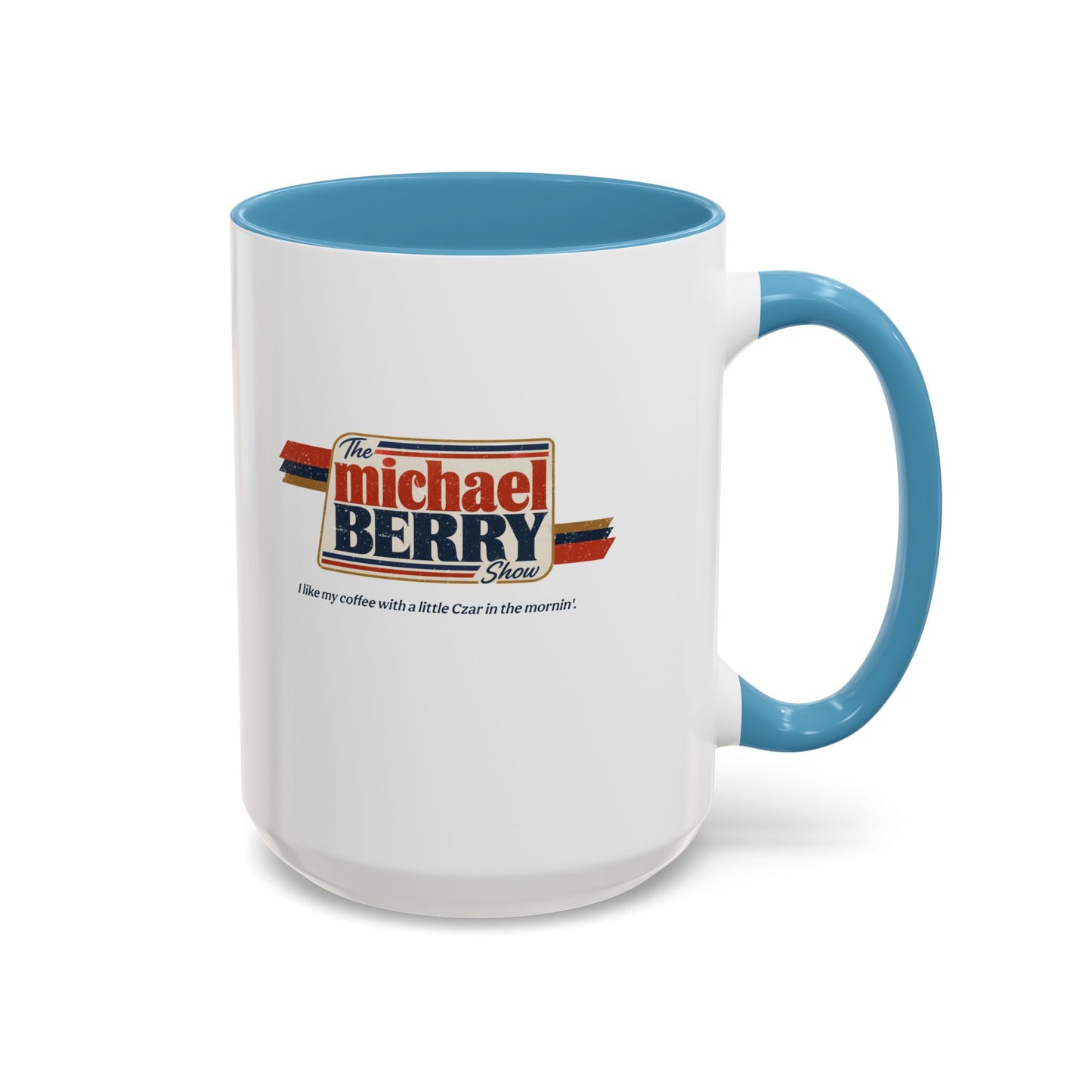 Coffee with Czar - Coffee Mug, 11oz or 15oz