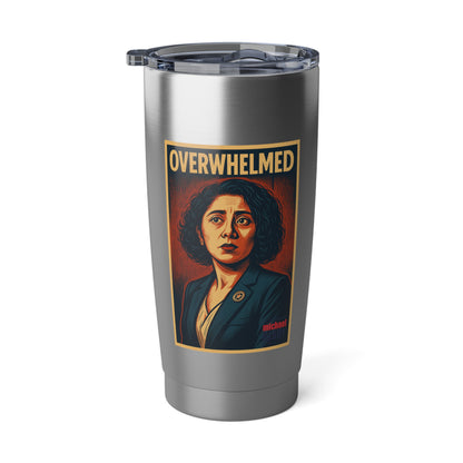 Overwhelmed - 20oz Tumbler