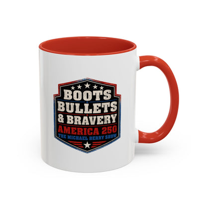 Boots Bullets and Bravery America 250 - Coffee Mug, 11oz or 15oz