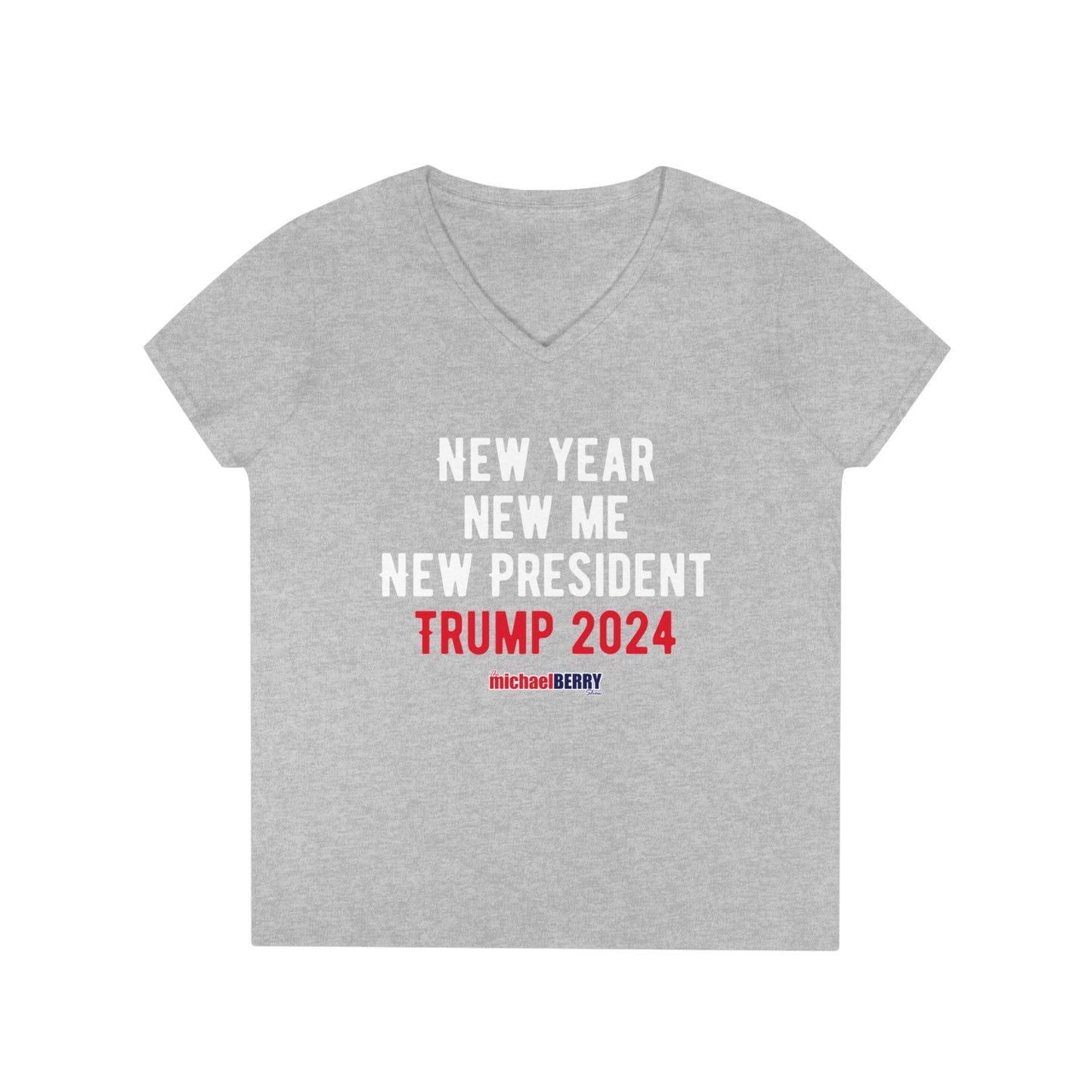 New Year. New Me. New President. Trump 2024 - Ladies' V-Neck Sexy T-Shirt