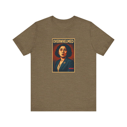 Overwhelmed - Short Sleeve Tee