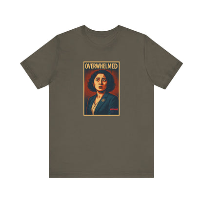 Overwhelmed - Short Sleeve Tee