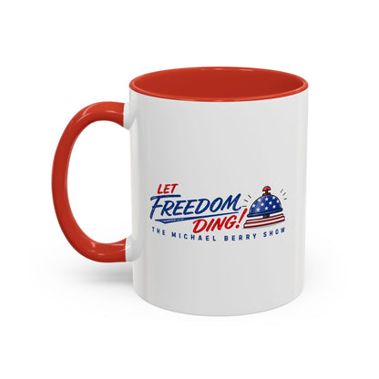 Let Freedom Ding - Coffee Mug, 11oz or 15oz