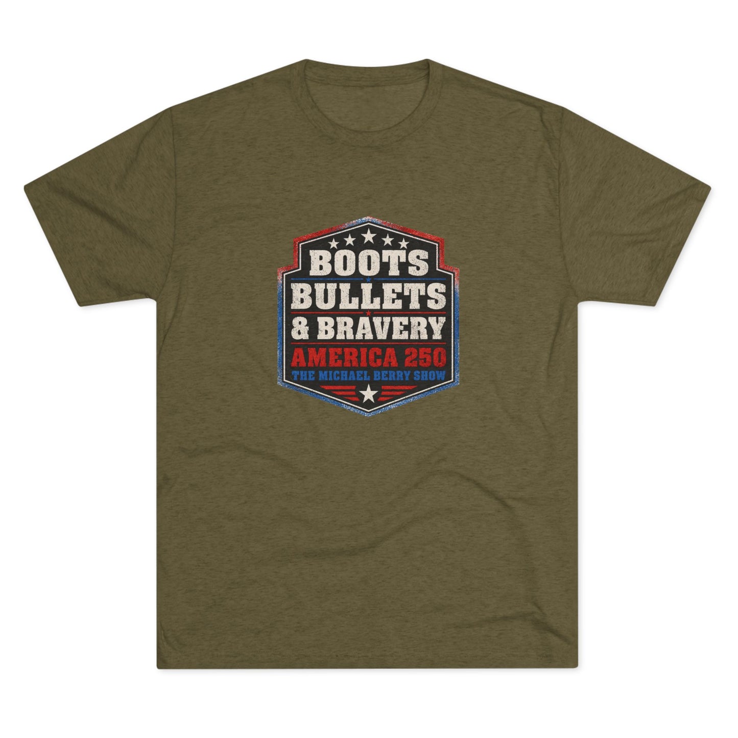 Boots Bullets and Bravery America 250 - Tri-Blend Crew Tee