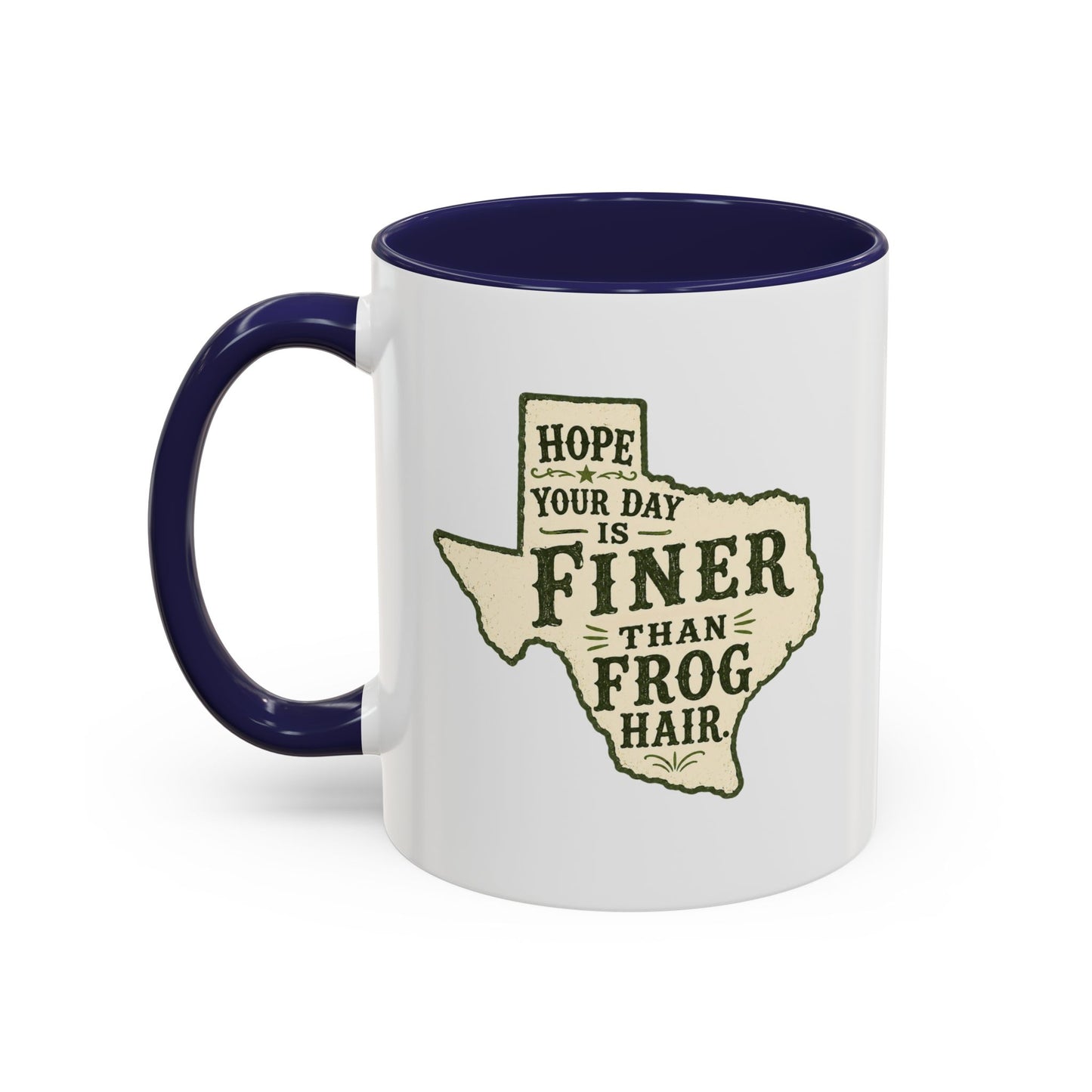 Finer than a Frog Hair - Coffee Mug, 11oz or 15oz