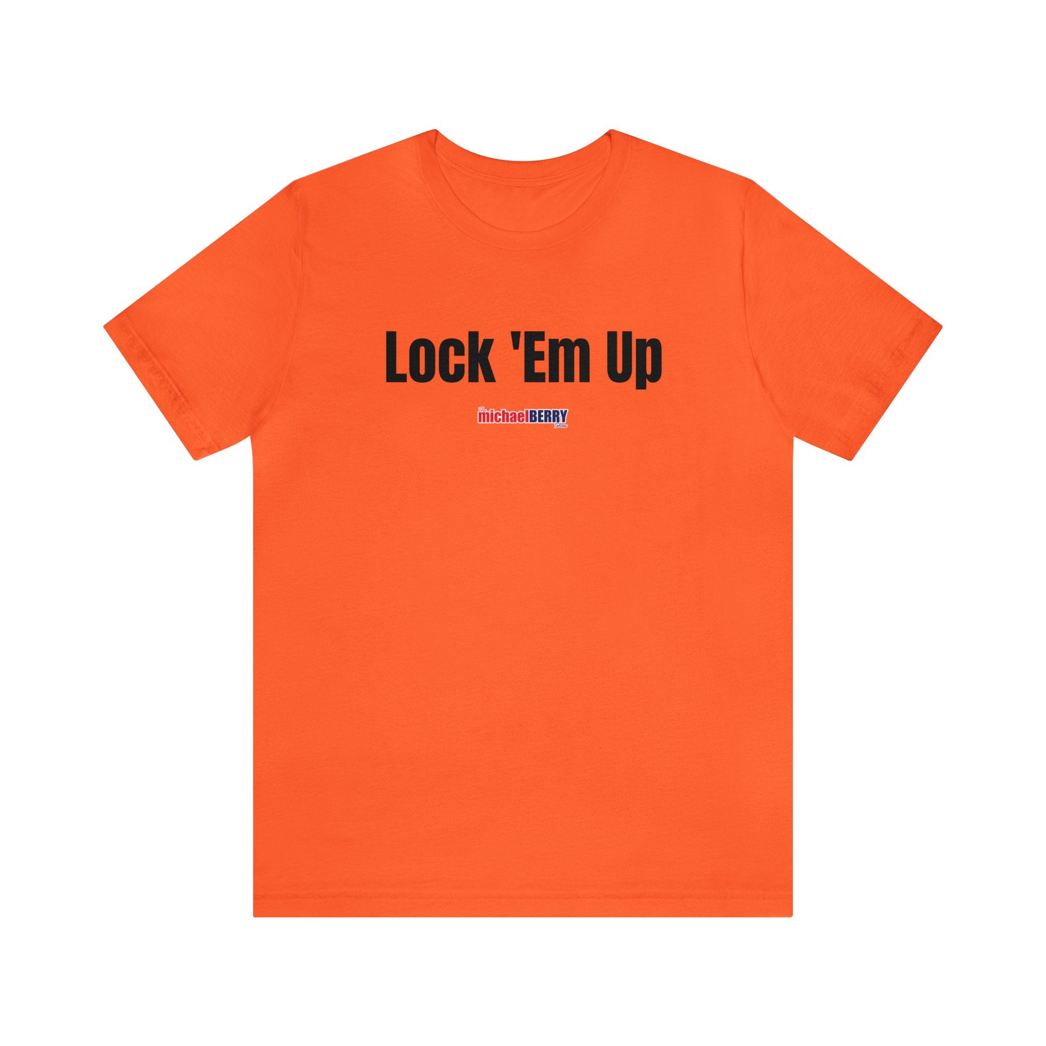 Lock 'Em Up - Unisex Jersey Short Sleeve Tee