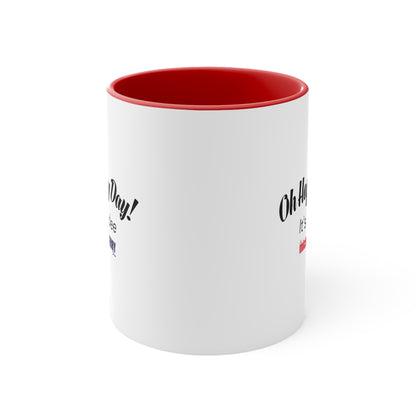 Oh Happy Day It's Fridee - Accent Coffee Mug, 11oz