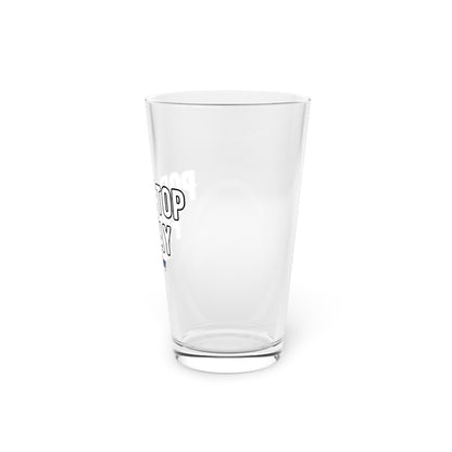 Pop a Top Friday - Pint Glass, 16oz